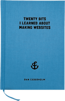 Twenty Bits I Learned About Making Websites